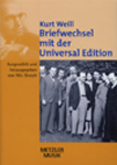 Kurt Weill. Briefwechsel mit der Universal Edition